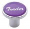 Chrome Air Valve Knob W/ Glossy "Trailer" Sticker - Purple